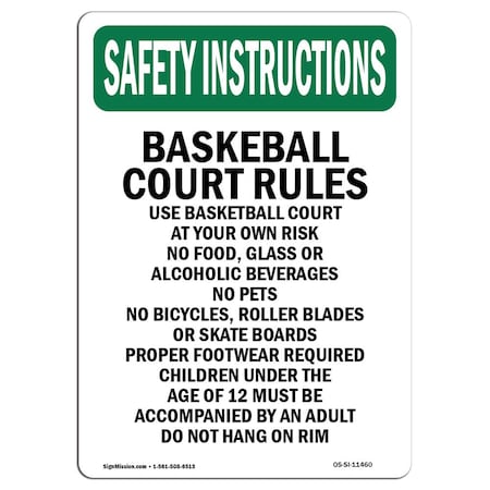 Signmission OSHA INSTRUCTIONS, 24" Height, Aluminum, 24" x 18", Portrait, Basketball Court Rules Use Basketball OS-SI-A-1824-V-11460